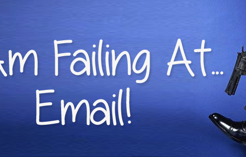 I Am Failing At... Email!